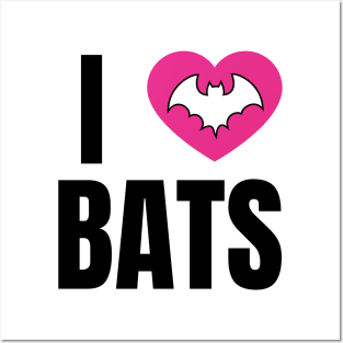 I Love Bats Posters and Art